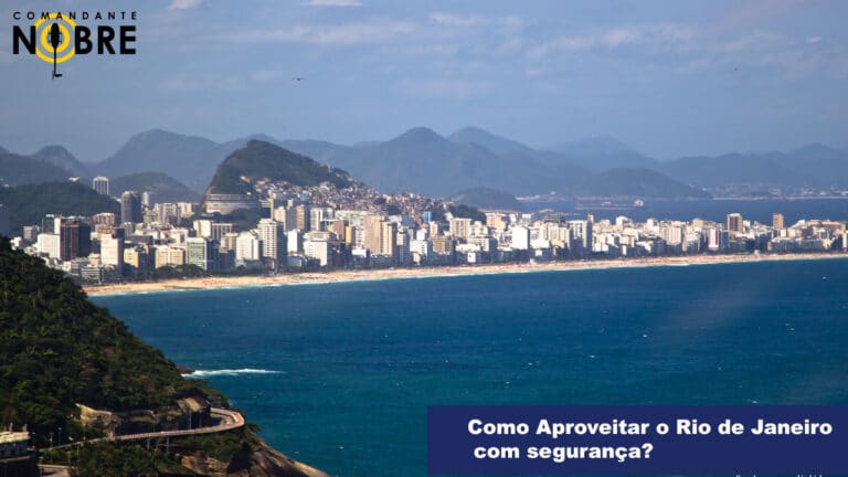 Como Aproveitar o Rio de Janeiro com segurança?