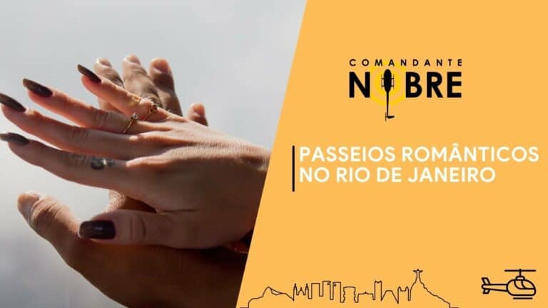 Passeios Românticos no Rio de Janeiro para casais: Top 15 melhores experiências!