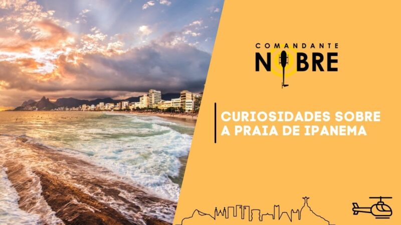 Curiosidades sobre a praia de Ipanema