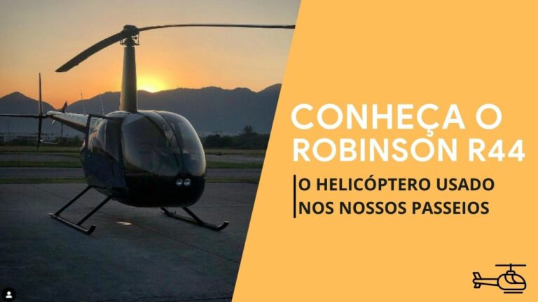Conheça o Helicóptero Robinson R44