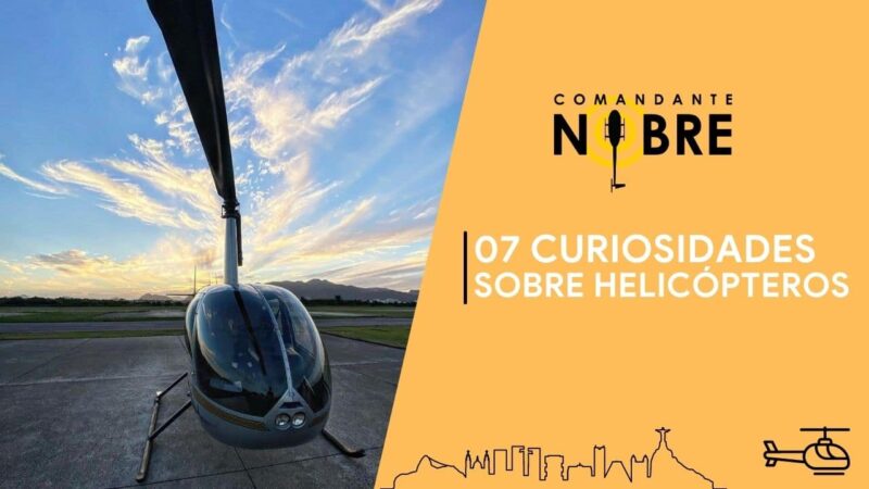 07 curiosidades sobre helicópteros