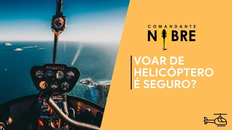 Voar de Helicóptero é Seguro?