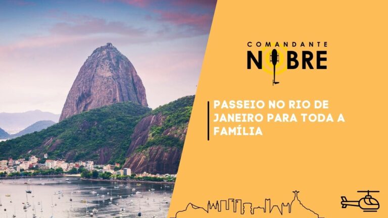 8 Opções de passeios no Rio de Janeiro para toda a família