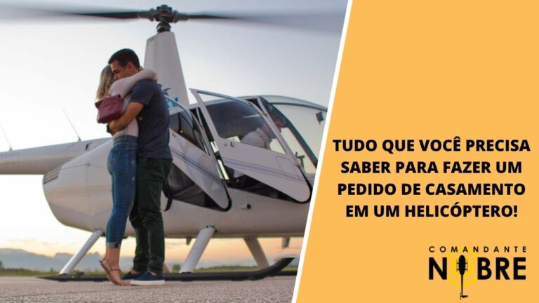 Pedidos de casamentos e passeios românticos de helicóptero no Rio de Janeiro!