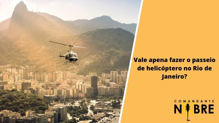 Vale apena fazer o passeio de helicóptero no Rio de Janeiro?