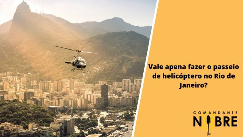 Passeio de helicóptero no Rio de Janeiro.